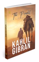 The Prophet by Kahlil Gibran (Inspirational Literature, Poetry & Prose, Poetic Essays)