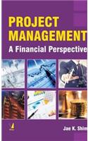 Project Management : A Financial Perspective