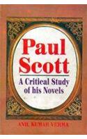 Paul Scott: A Critical Study Of His Novels