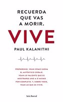 Recuerda que vas a morir. Vive