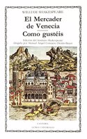 El mercader de Venecia, Como Gusteis / The Merchant of Venice, As You Like It: 9 (Letras Universales/ Universal Letters)
