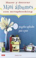 Hacer y decorar mini albumes con scrapbooking