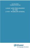 Logic and Philosophy in the Lvov--Warsaw School