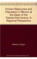 Human Resources & Population in Mexico at the Dawn of 21st