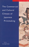 Commercial and Cultural Climate of Japanese Printmaking