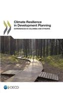 Climate Resilience in Development Planning: Experiences in Colombia and Ethiopia