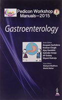 Pedicon Workshop Manuals-2015 (Iap): Gastroenterology