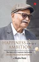 Happiness In The Age Of Ambition