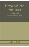 Memoir of John Yates Beall