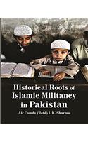 Historical Roots of Islamic Military in Pakistan