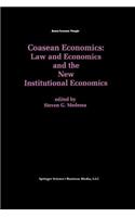 Coasean Economics Law and Economics and the New Institutional Economics