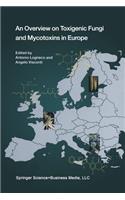 Overview on Toxigenic Fungi and Mycotoxins in Europe
