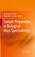 Sample Preparation in Biological Mass Spectrometry