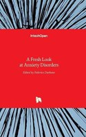 Fresh Look at Anxiety Disorders