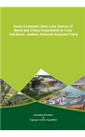 Socio-Economic Base-Line Survey of Rural and Urban Households in Tana Sub-Basin, Amhara National Regional State