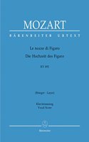 Le Nozze di Figaro (Opera buffa in 4 atti) KV 492