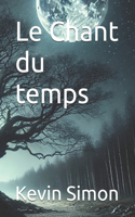 Le Chant du temps
