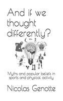 And if we thought differently?: Myths and popular beliefs in sports and physical activity