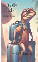 Larry die Eidechse, Inselabenteuer