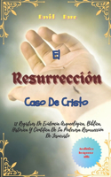 Resurrección Caso de Cristo