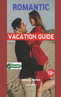 Romantic Vacation Guide