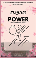 Staying Power