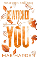 Bewitched By You: An age-gap, forbidden love novella(Sugar Creek)
