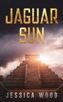 Jaguar Sun: (1 Jaguar Empire)