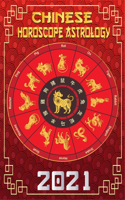 Chinese Horoscope & Astrology 2021