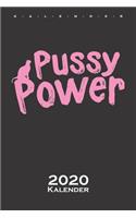 Pussy Power Kalender 2020
