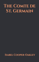 The Comte de St. Germain: (56 Triamazikamno Editions)