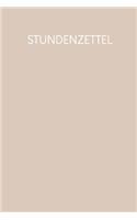 Stundenzettel: Wöchentlich Stundenzettel zum Ausfüllen für 2 Jahre - Motiv: Nude