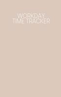 Workday Time Tracker: Weekly timesheets to complete for 2 years - Design: Nude