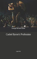 Cashel Byron's Profession: Large Print