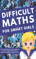 Difficult Maths for Smart Girls