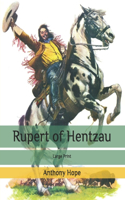 Rupert of Hentzau: Large Print