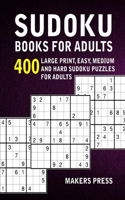 Sudoku Books For Adults: 400 Large Print, Easy, Medium And Hard Sudoku Puzzles For Adults