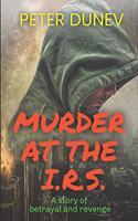 Murder at the IRS