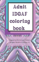 Adult IDGAF coloring book