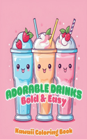 Adorable Drinks Bold & Easy Coloring Book
