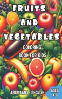 Afrikaans - English Fruits and Vegetables Coloring Book for Kids Ages 4-8