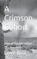 Crimson Cohort: Color of The Apocalypse