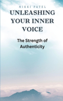 Unleashing Your Inner Voice (Large Print Edition)