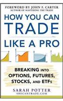 How You Can Trade Like a Pro