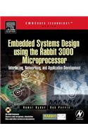 Embedded Systems Design Using the Rabbit 3000 Microprocessor