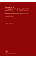 Progress in Nucleic Acid Research and Molecular Biology: (Progress in Nucleic Acid Research and Molecular Biology)