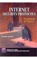 Internet Security Protocols: Protecting IP Traffic