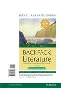 Backpack Literature: An Introduction to Fiction, Poetry, Drama, and Writing, Books a la Carte Edition, MLA Update Edition