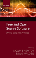 Free and Open Source Software: Policy, Law, and Practice