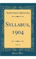 Syllabus, 1904, Vol. 19 (Classic Reprint)